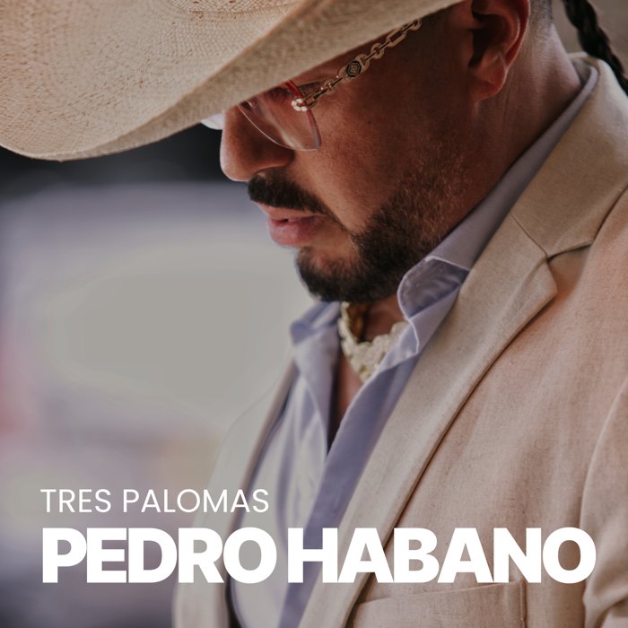 Pedro Habano — Tres Palomas